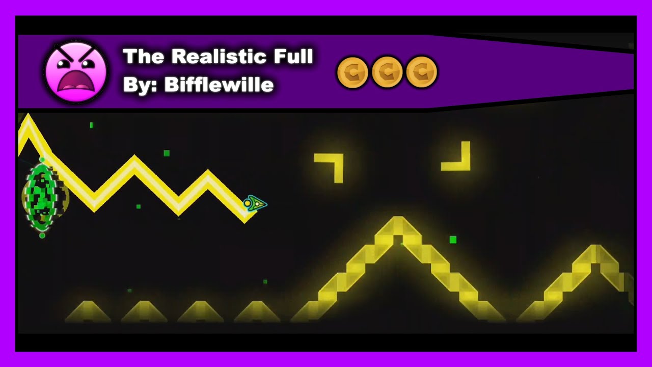 Geometry Dash - The Realistic Full by Bifflewille (All Coins) 100% Complete