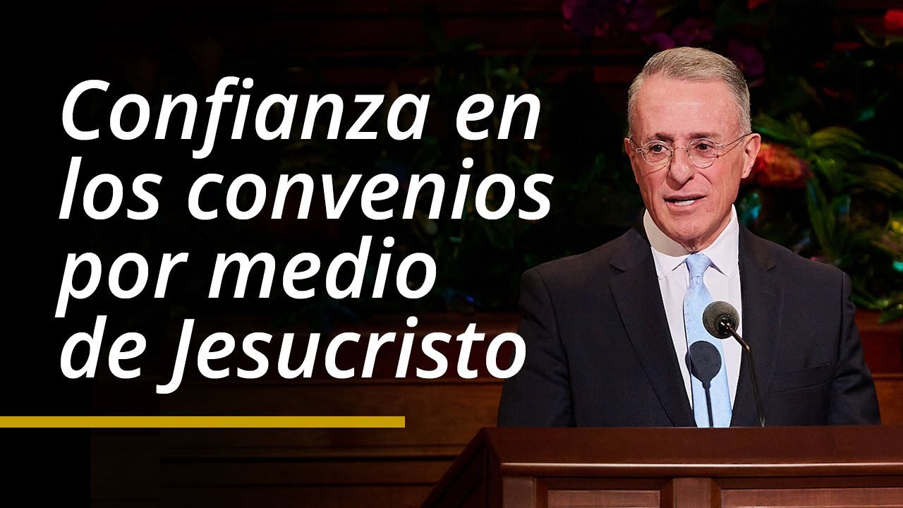 Confianza en los convenios por medio de Jesucristo | Ulisses Soares | Abril 2024 Conferencia General