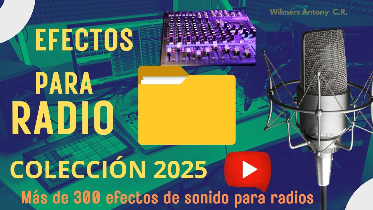 EFECTOS PARA RADIO 2025.