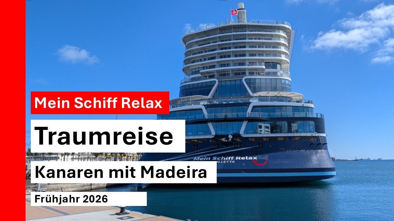 Unsere Kreuzfahrt mit der Mein Schiff Relax 🚢 Kanaren & Madeira 2026 | Vlog & Eindrücke