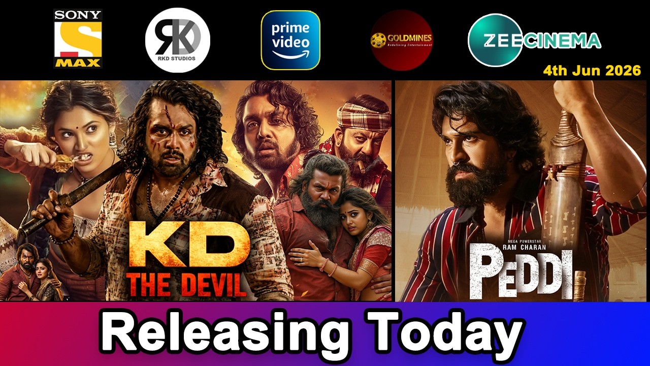 4 New South Hindi Dubbed Movies Releasing Today | KD: The Devil, Peddi | 4th June 2026