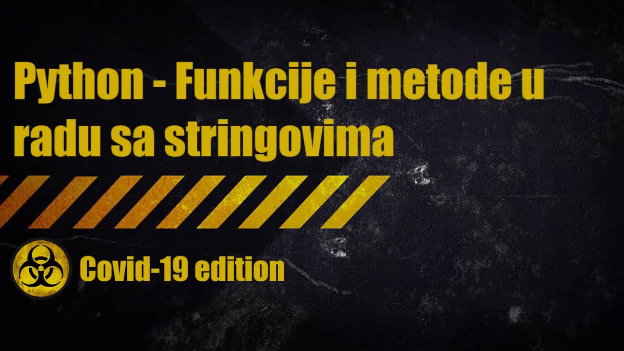 Funkcije i metode u radu sa stringovima u Pythonu