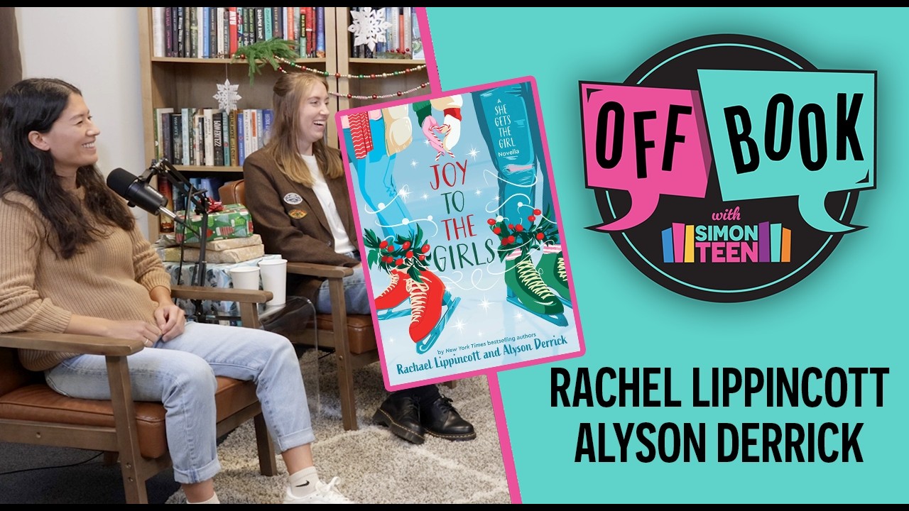 Holiday Romcoms with Rachael Lippincott & Alyson Derrick | Off Book with Simon Teen | Episode 9
