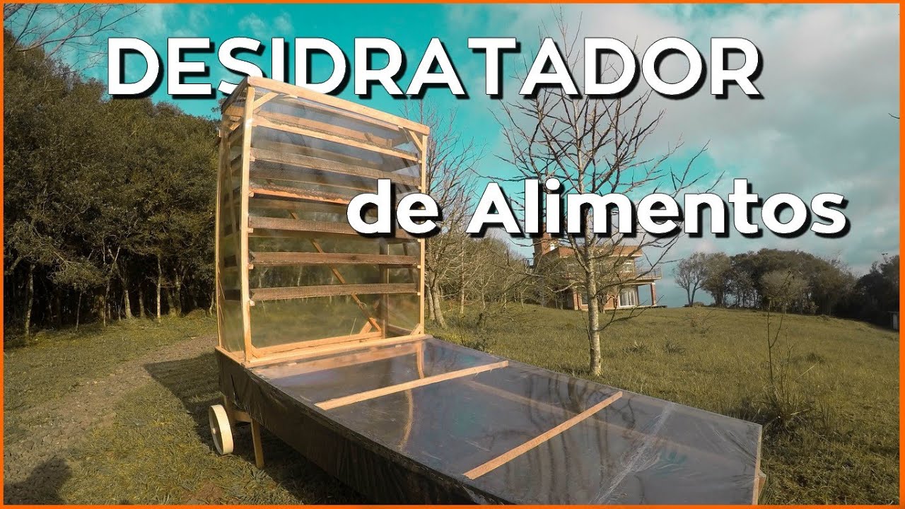 DESIDRATADOR SOLAR CASEIRO de alimentos a baixo custo