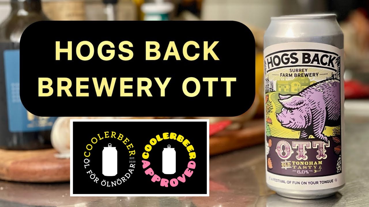 Old Ale OTT (Old Tongham Tasty) - Hogs Back Brewery &Ouml;L Recension