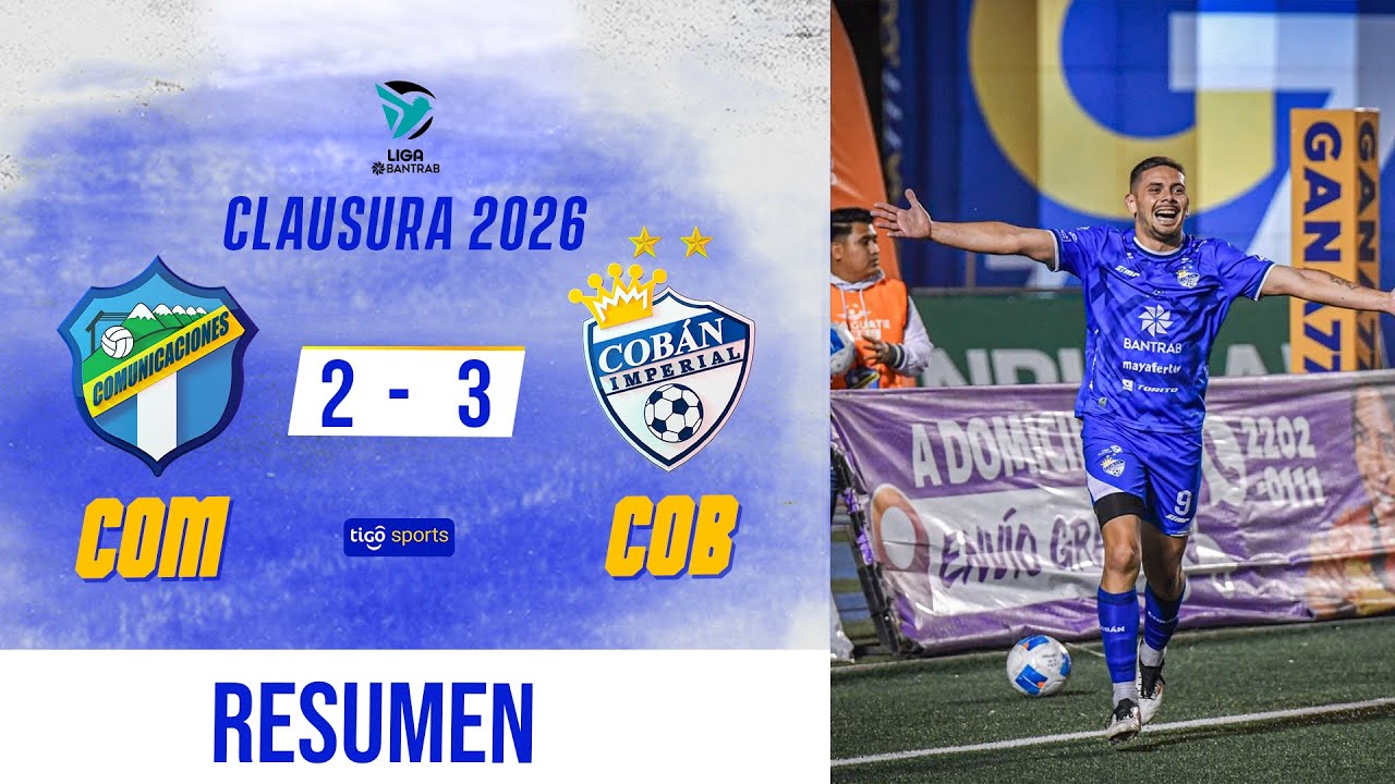 REMONTADA Y VICTORIA DE LOS PRÍNCIPES AZULES | Comunicaciones  2-3 Cobán Imperial | Resumen Completo