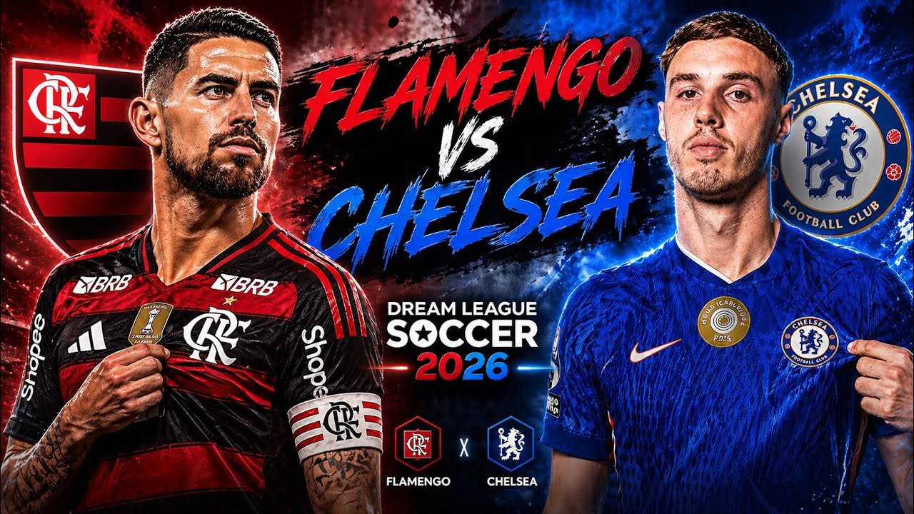 Flamengo x Chelsea - DLS 2025