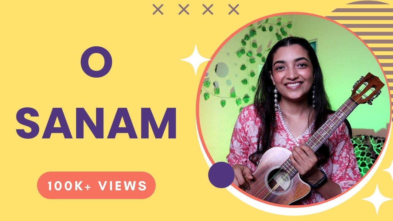 O Sanam Ukulele Tutorial | Sayali Tank