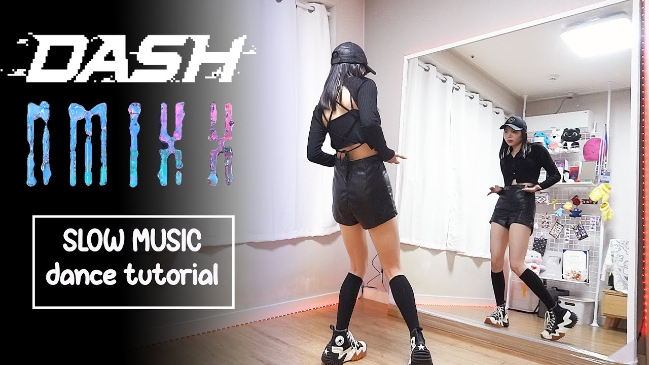 NMIXX "DASH" Dance Tutorial | SLOW MUSIC + Mirrored