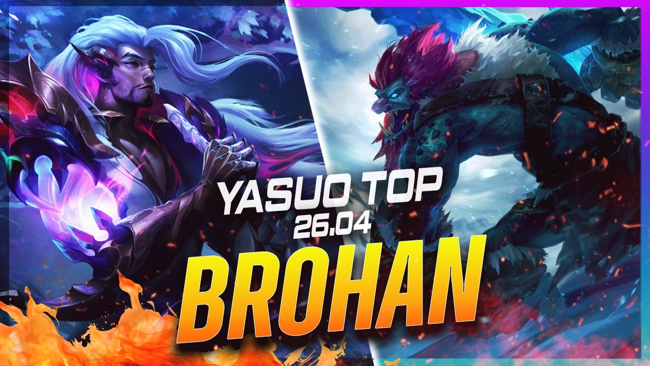 BROHAN - Yasuo vs Trundle TOP Patch 26.4 - Yasuo Gameplay