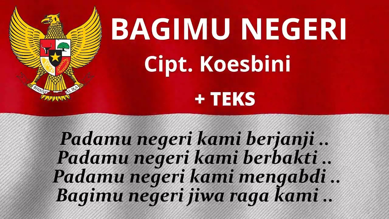 BAGIMU NEGERI +TEKS