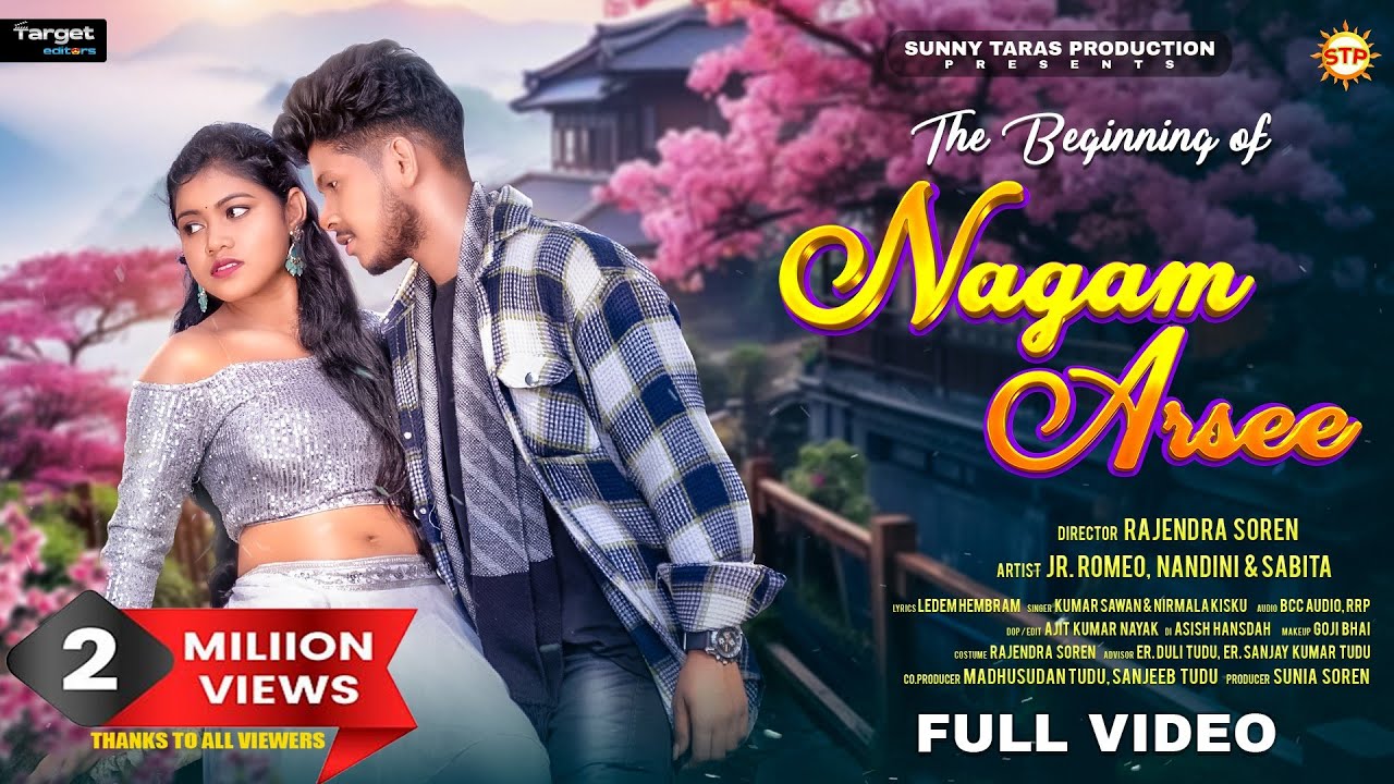 NAGAM ARSEE 3 || THE BEGINNING OF NAGAM ARSEE || Jr ROMEO & NANDINI TUDU || SUNNY TARASH PRODUCTION
