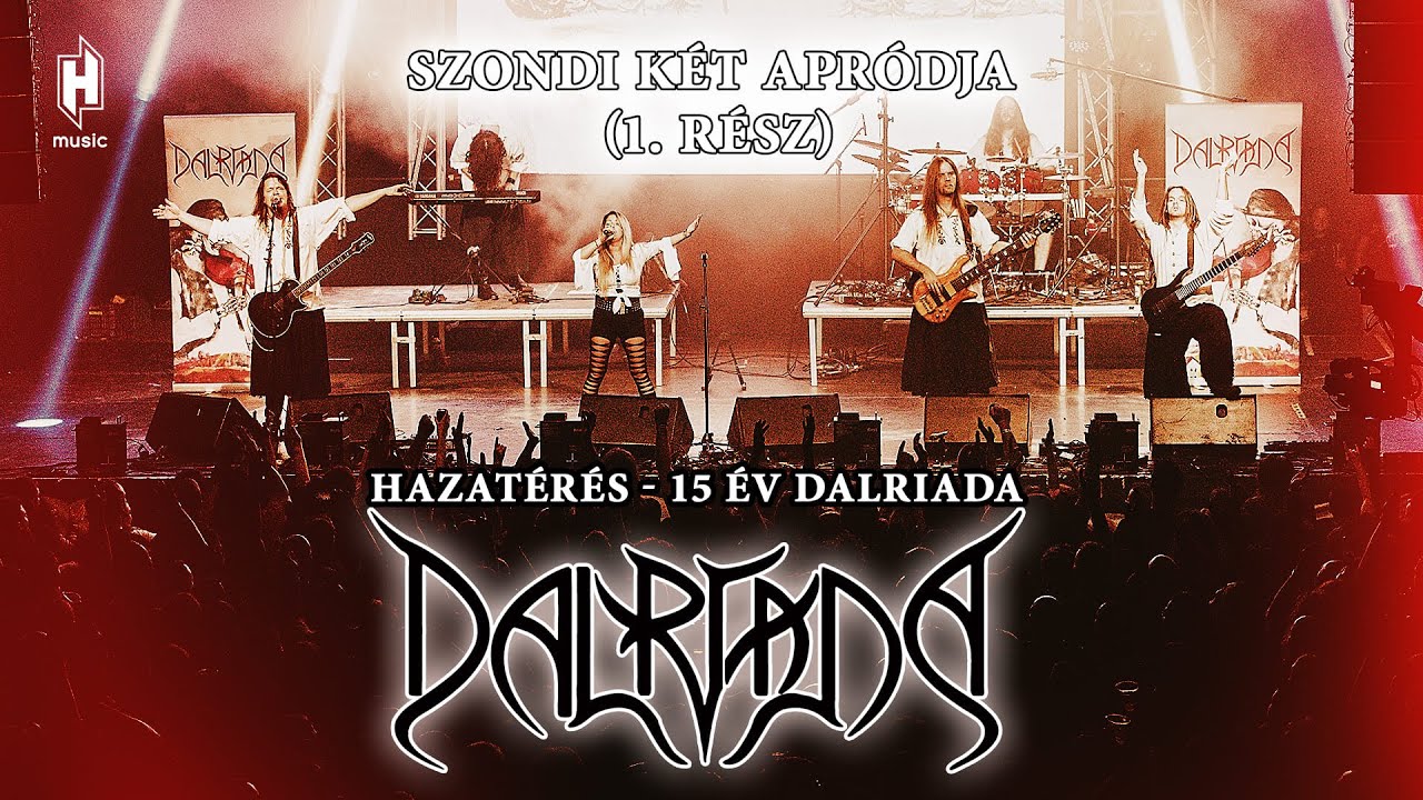 Dalriada: Szondi két apródja - 1. rész (Live - Hazatérés - 15 év Dalriada DVD)