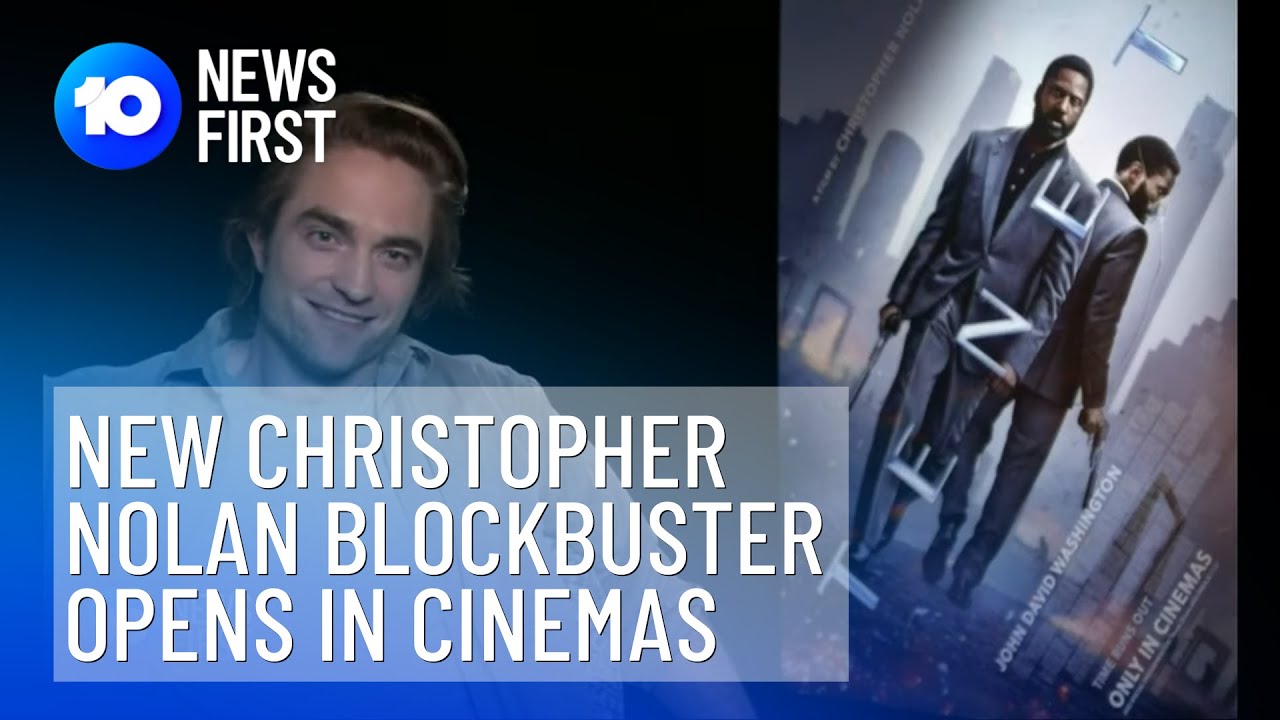 Christopher Nolan Movie Tenet Opens In Cinemas | 10 News First