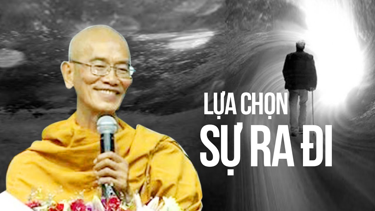 Bài pháp hay nhất của Sư Giác Đăng mà tôi từng nghe | LỰA CHỌN SỰ RA ĐI CHO CHÍNH MÌNH