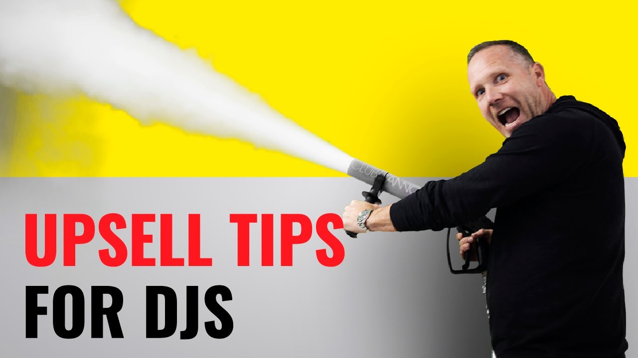 Upselling Tips For DJs