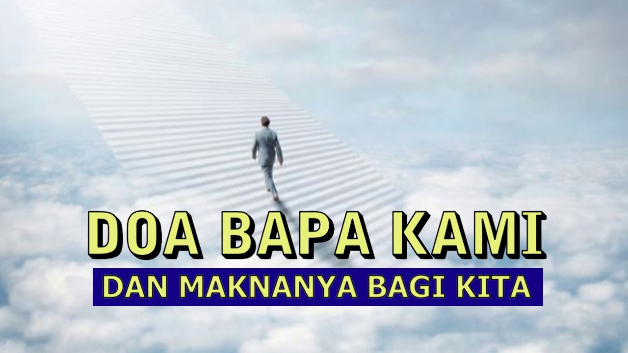 Makna Doa Bapa Kami