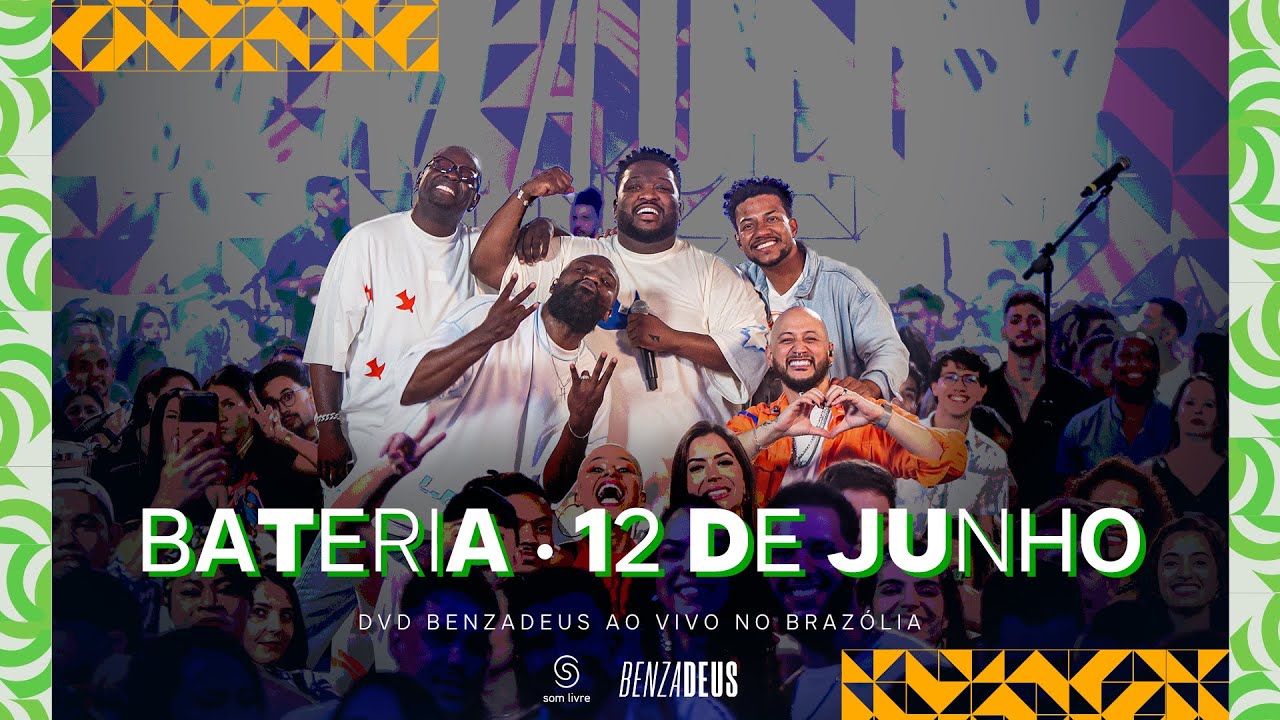 Grupo Benzadeus - Bateria / 12 de Junho (&Aacute;lbum Benzadeus Ao Vivo No Braz&oacute;lia)