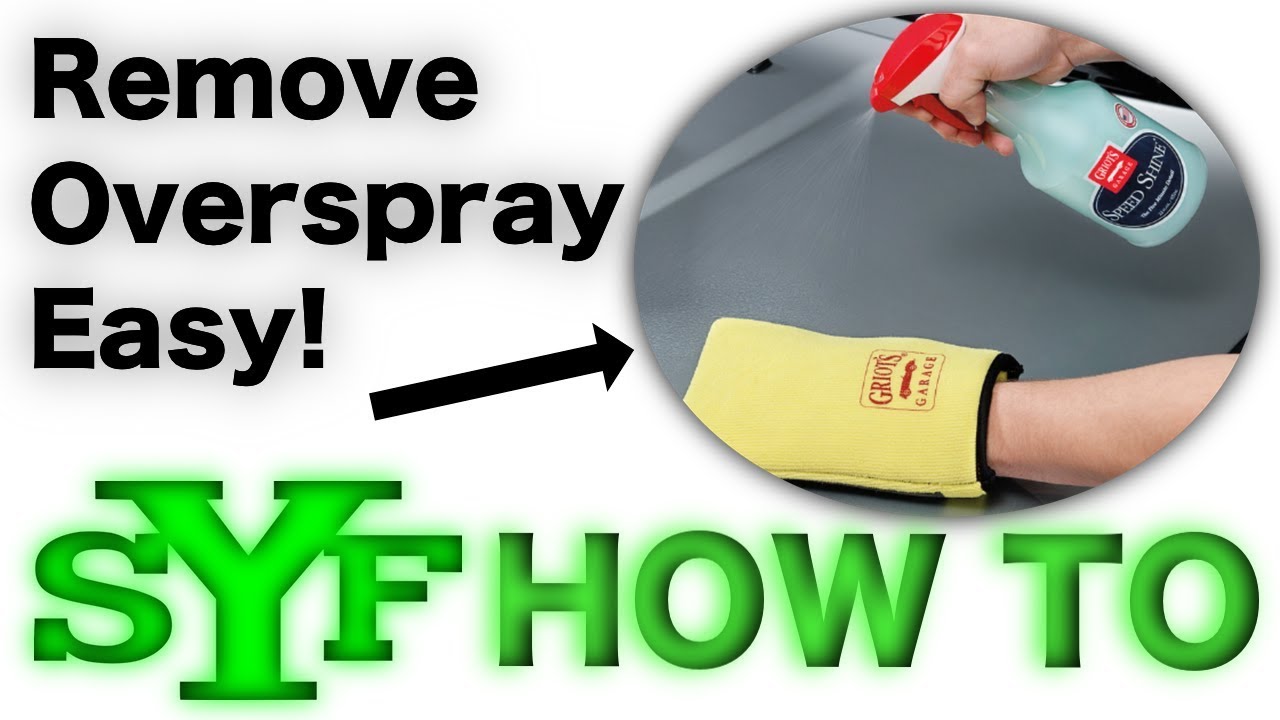 How to Remove Overspray