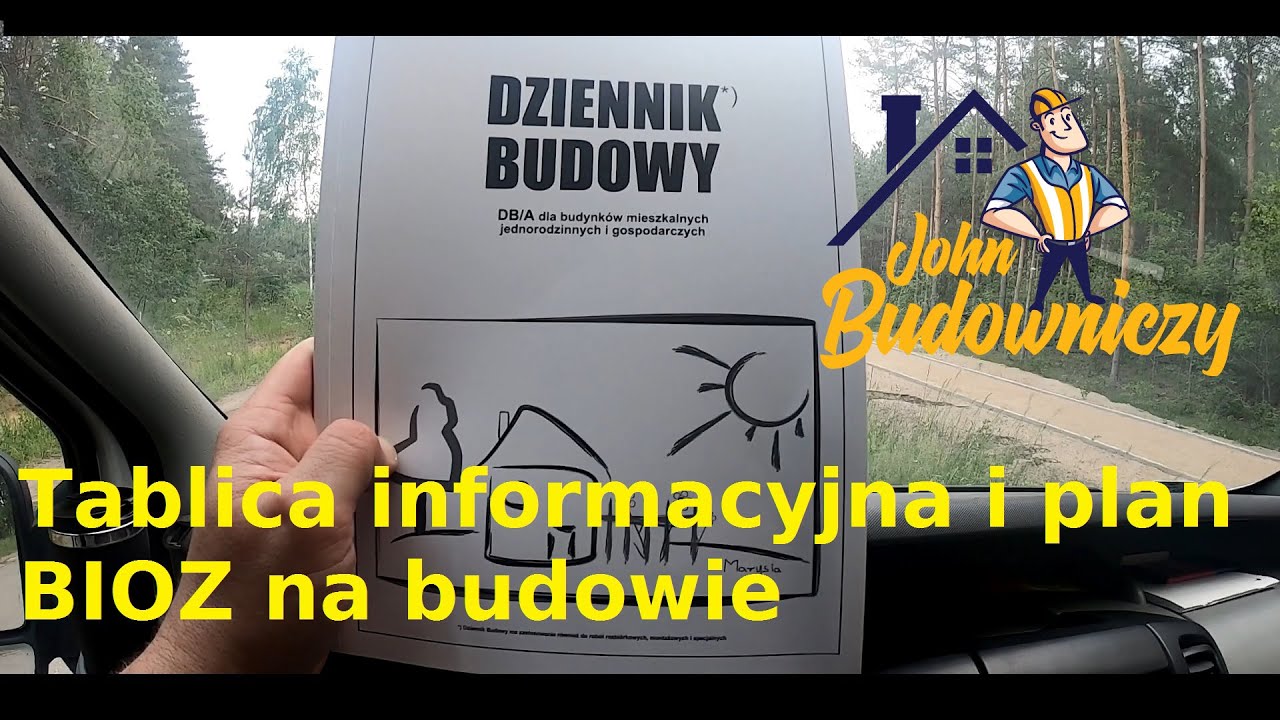 Tablica informacyjna i plan BIOZ na budowie | Budowa domu krok po kroku według JOHN B