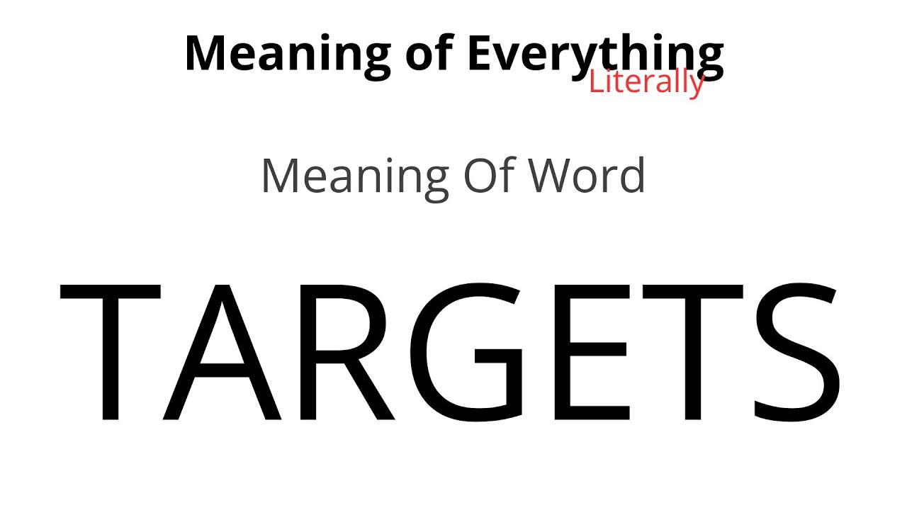 Meaning of Word - Targets Meaning