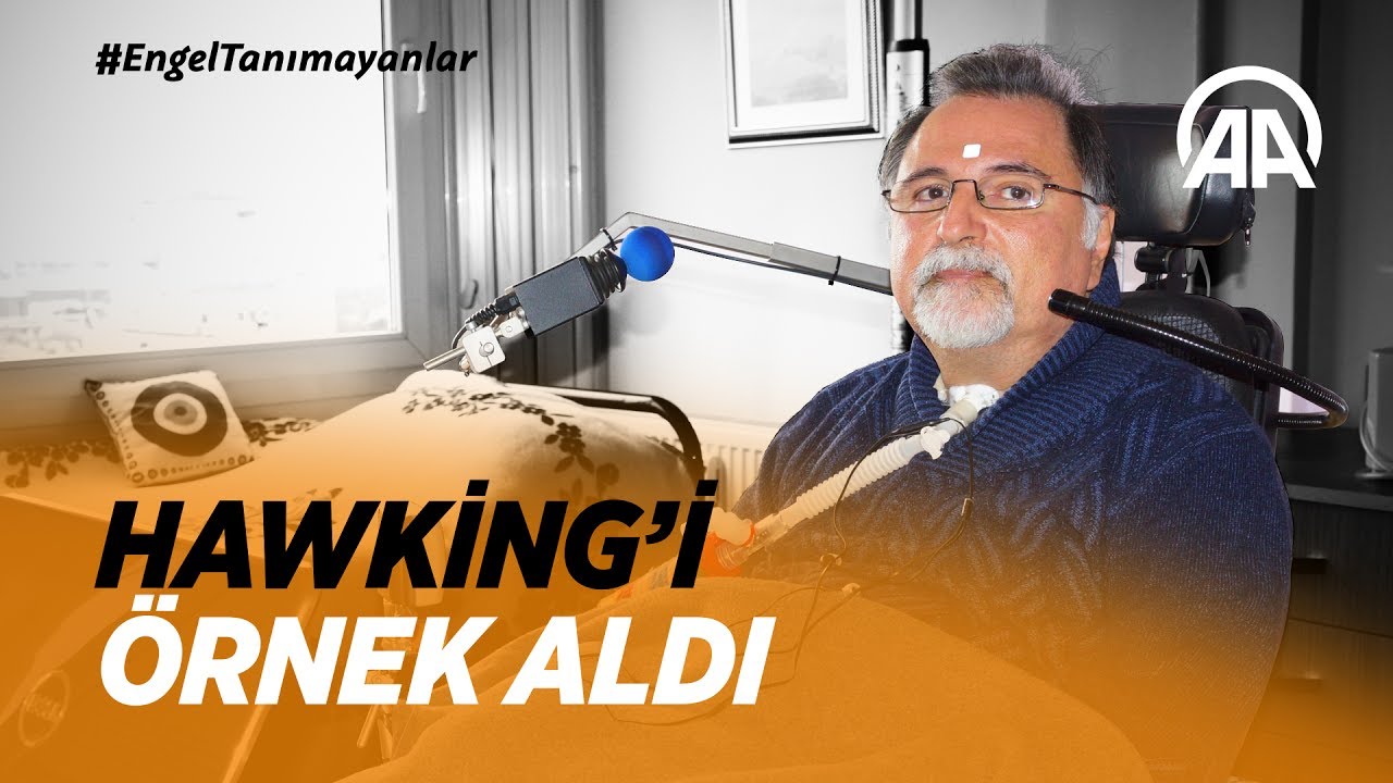 Hawking'i örnek aldı hastalara umut oldu