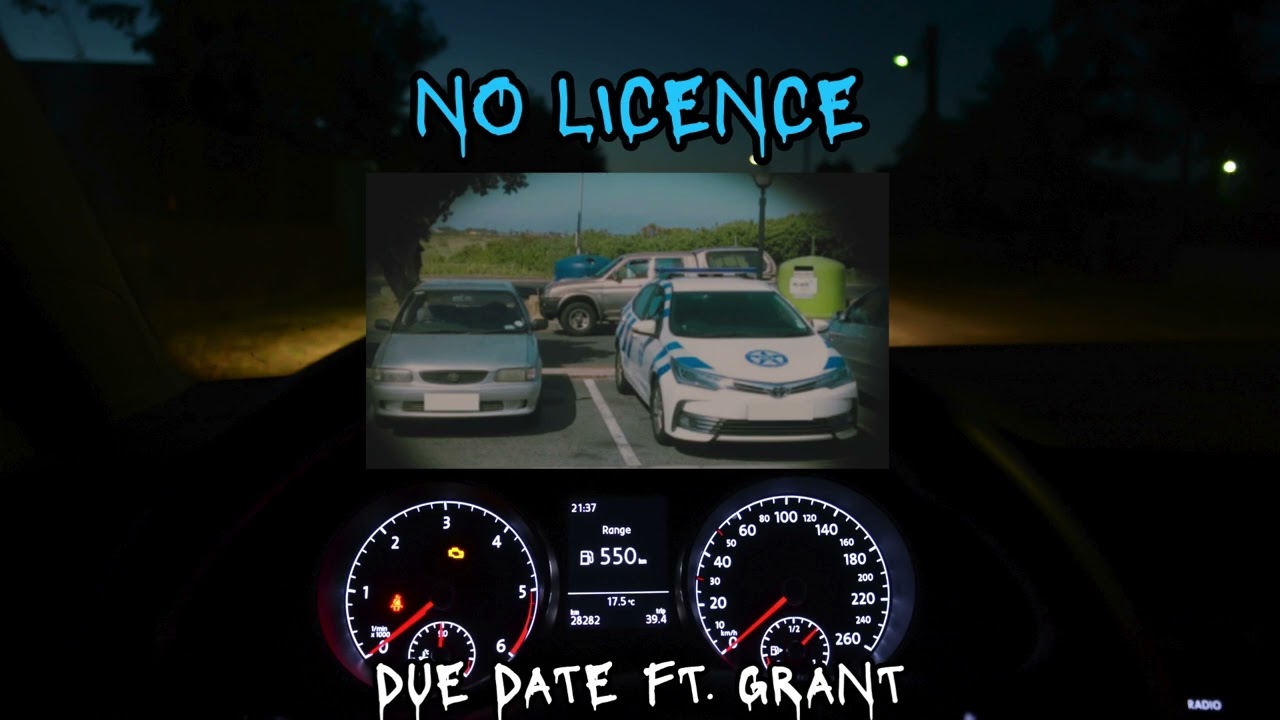 Due Date ft Grant   No Licence (Audio)