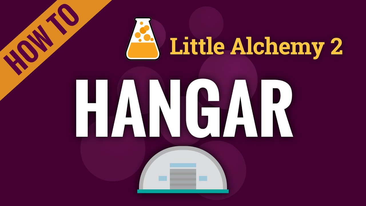 How to make HANGAR in Little Alchemy 2