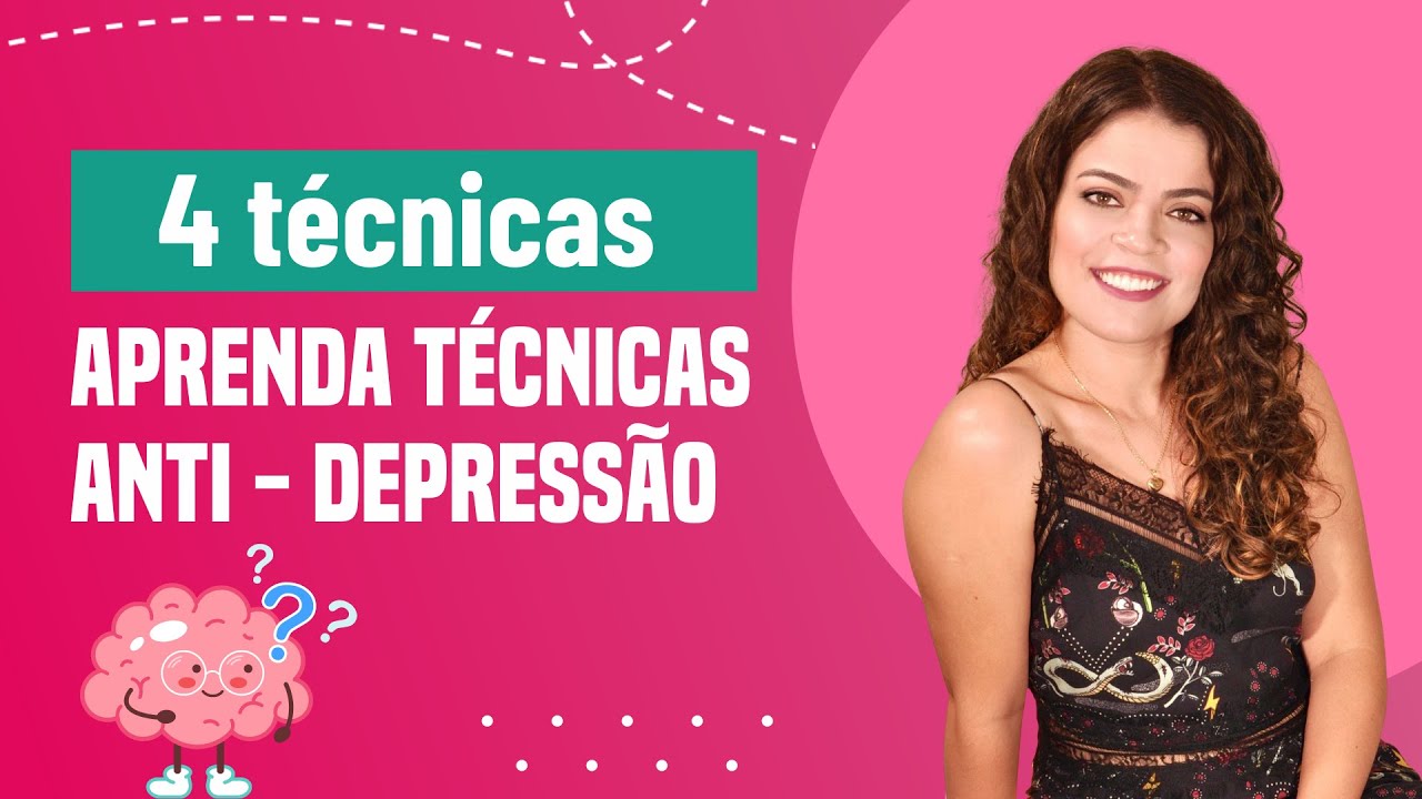 4 T&Eacute;CNICAS ANTI DEPRESS&Atilde;O (comprovadas pela ci&ecirc;ncia)