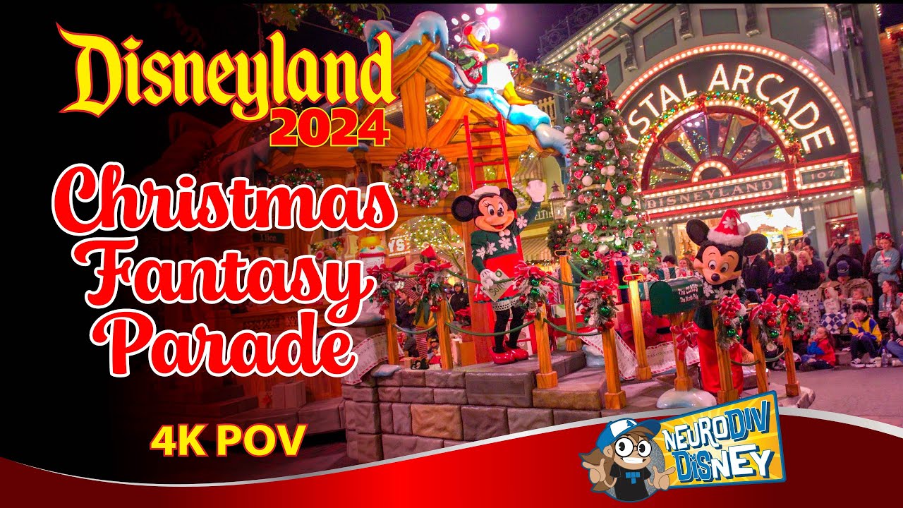 [NEW 2024] A Christmas Fantasy Parade - Holidays at the Disneyland Resort 4k POV