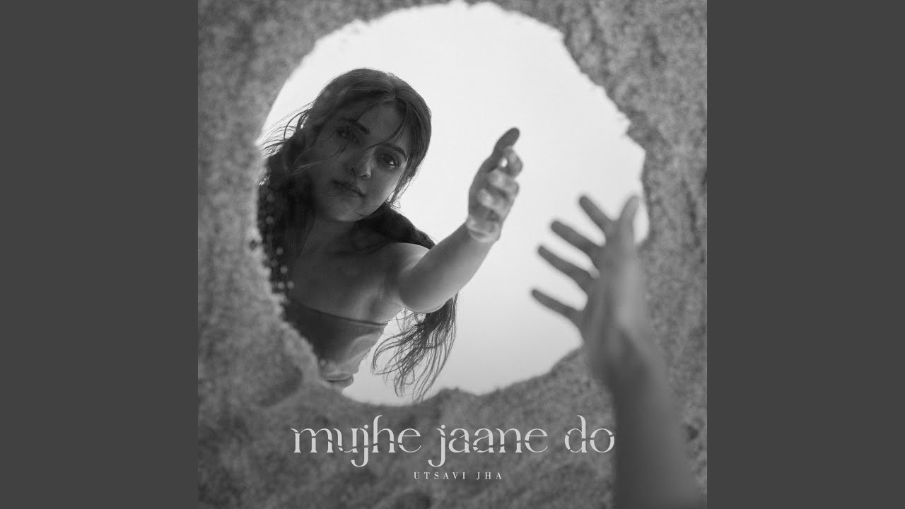 Mujhe Jaane Do