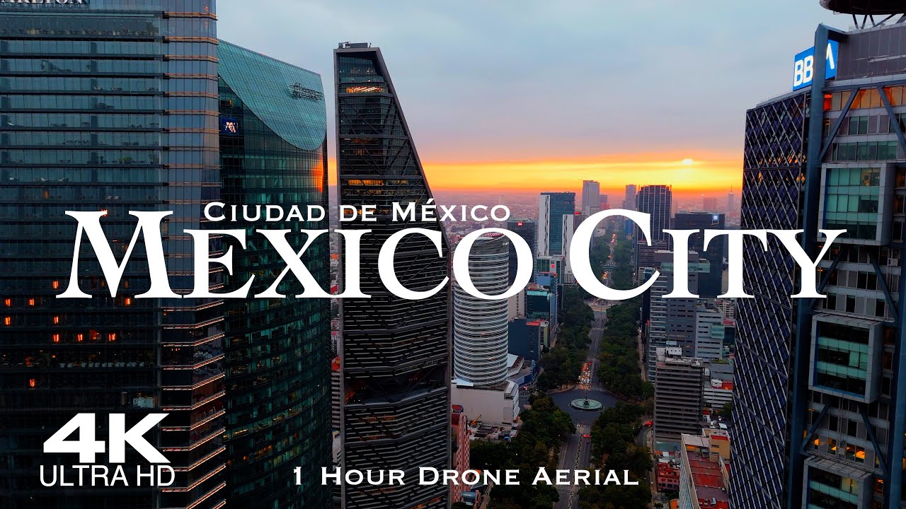 [4K] MEXICO CITY 2026 🇲🇽 1 Hour Aerial Drone Relaxation Film UHD | Ciudad de México CDMX