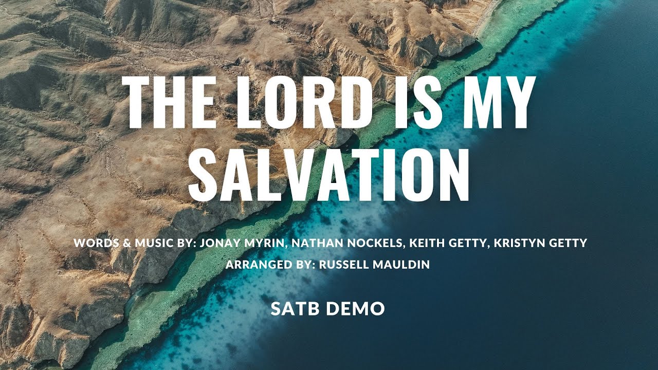 The Lord is My Salvation | SATB Demo with Lyrics