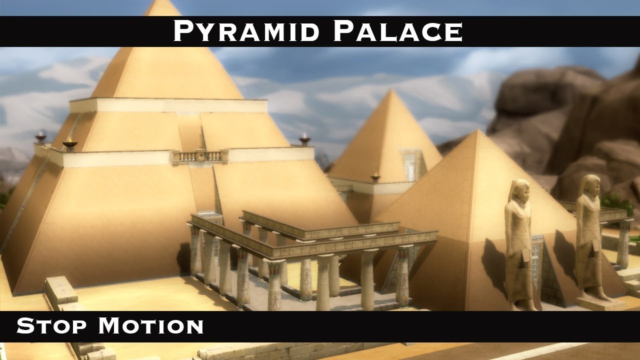 The Sims 4 : Stop Motion | The Great Pyramid Palace