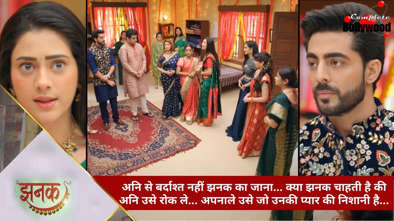 TV Serial | Jhanak | अनि से बर्दाश्त नहीं झनक का जाना… क्या झनक चाहती है की अनि उसे रोक ले… -2