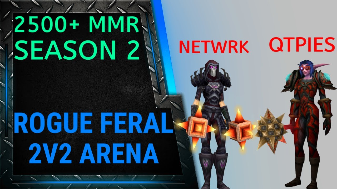 ROGUE FERAL QTPIES 2v2 ДЛЯ БЕЗЖАЛОСТНОГО ГЛАДИАТОРА? КЛАССИЧЕСКАЯ АРЕНА 2v2 (TBC)