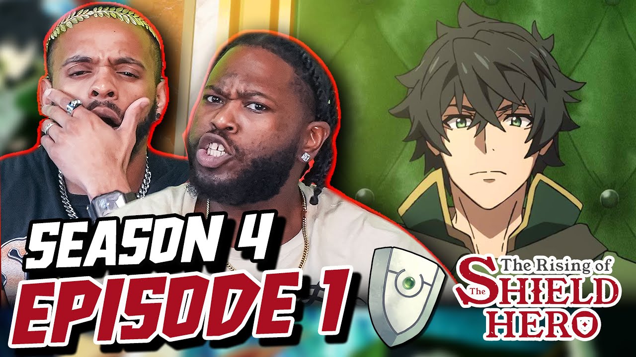 The Rising of the Shield Hero SEASON 4 IS HERE! EPISODE 1 REACTION