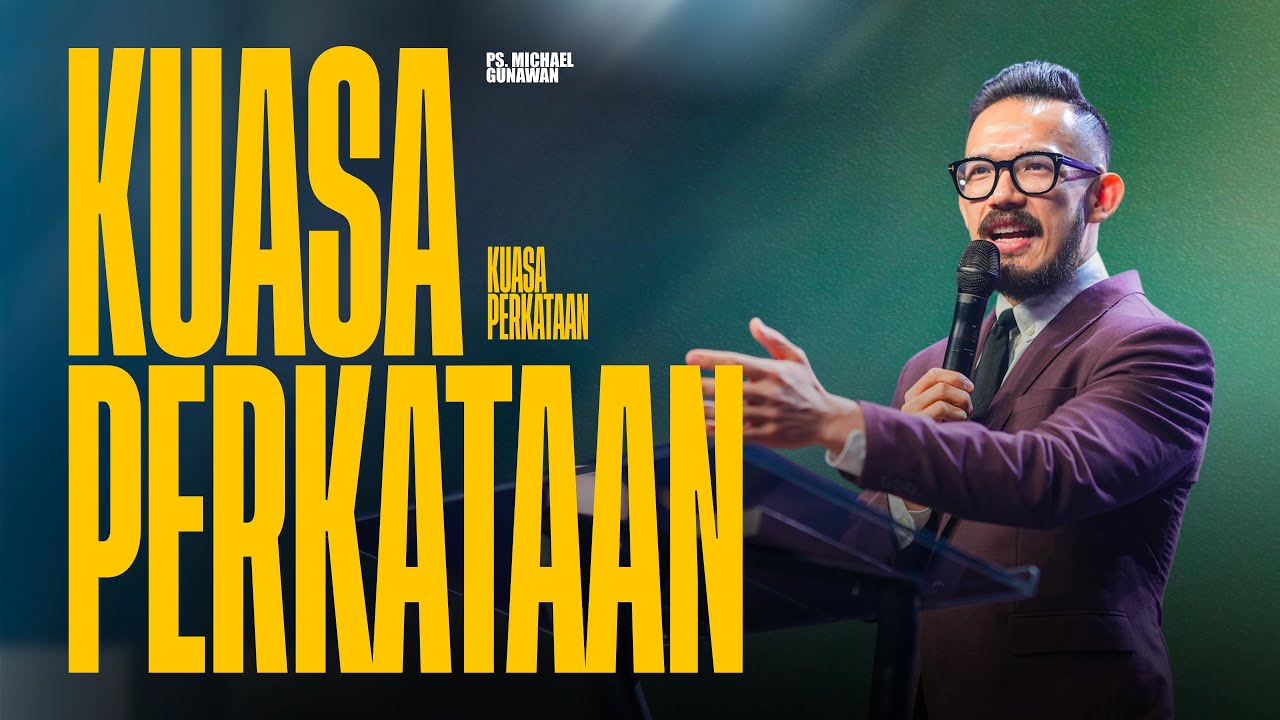 Menyadari Kuasa Perkataan | Menerima Yang Terbaik Dari Tuhan Pt.3 | Ps. Michael Gunawan (GSJS)