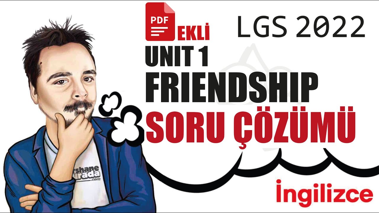LGS 2022 İNGİLİZCE Unit 1 Friendship Soru Çözümü