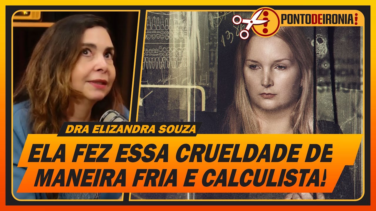 ELIZE MATSUNAGA, A VÍTIMA QUE SE TORNOU ASS4SS1NA | DRA ELIZANDRA #cortes #cortespodcast #podcast