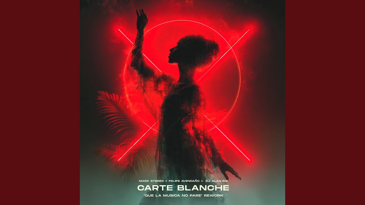 CARTE BLANCHE ('Que La Música No Pare' Rework)