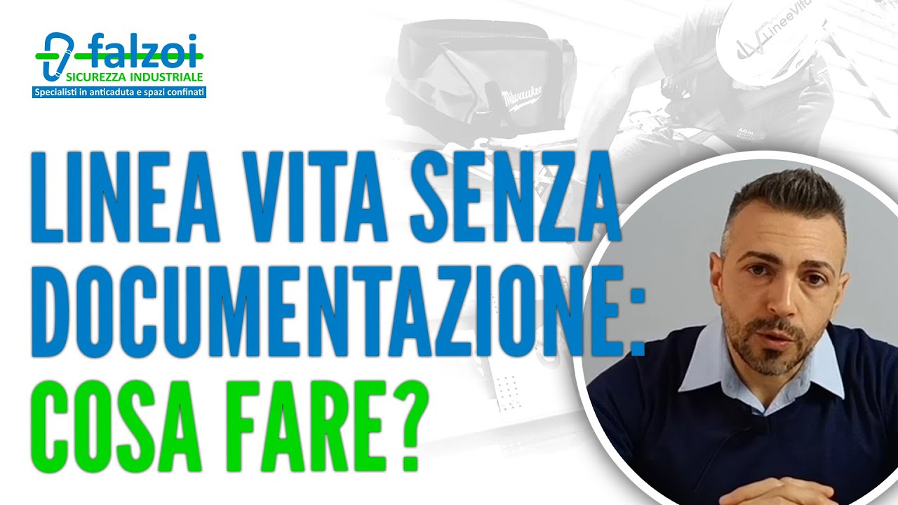 Linea vita senza documentazione: cosa fare?  | Falzoi Servizi - Alessandria