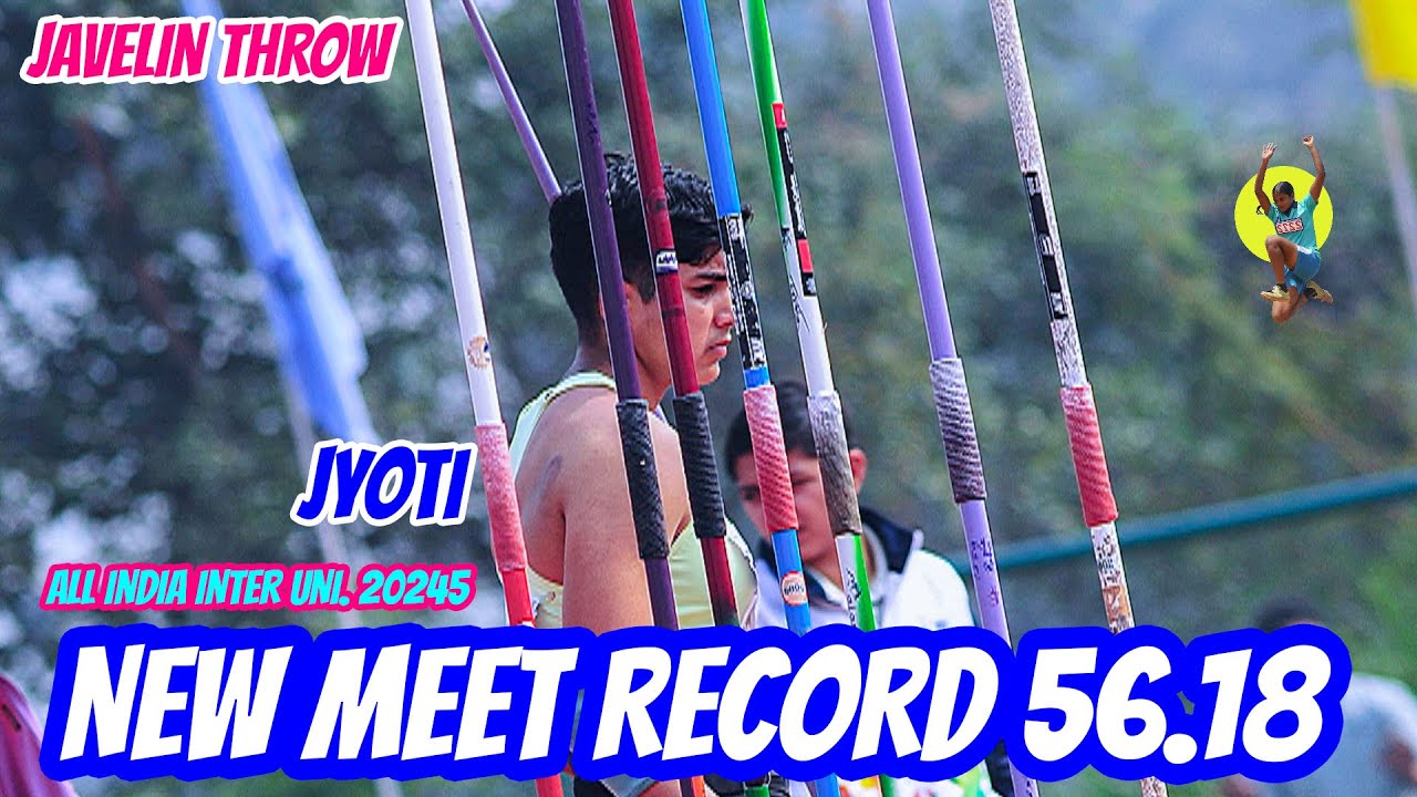 New meet record  56.18m Women's Javelin throw || All India Inter University Athletics Meet 2024