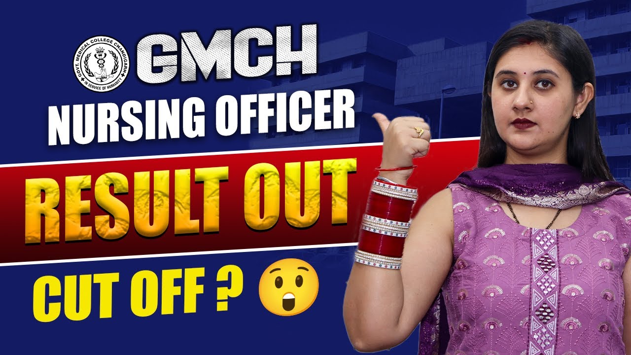 GMCH Nursing Officer Result 2025 Out | GMCH Nursing Officer Merit List Out | GMCH Nursing Cut Off?