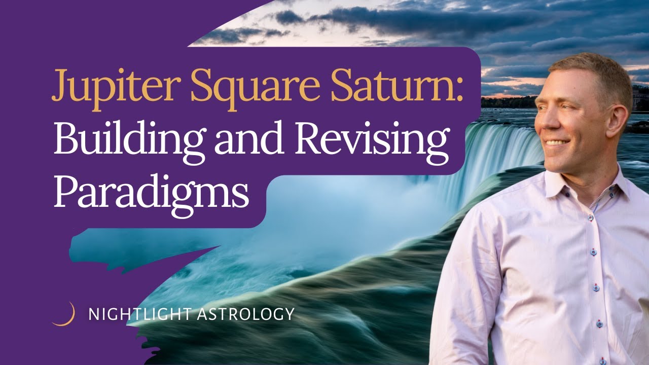 Jupiter Square Saturn: Building and Revising Paradigms