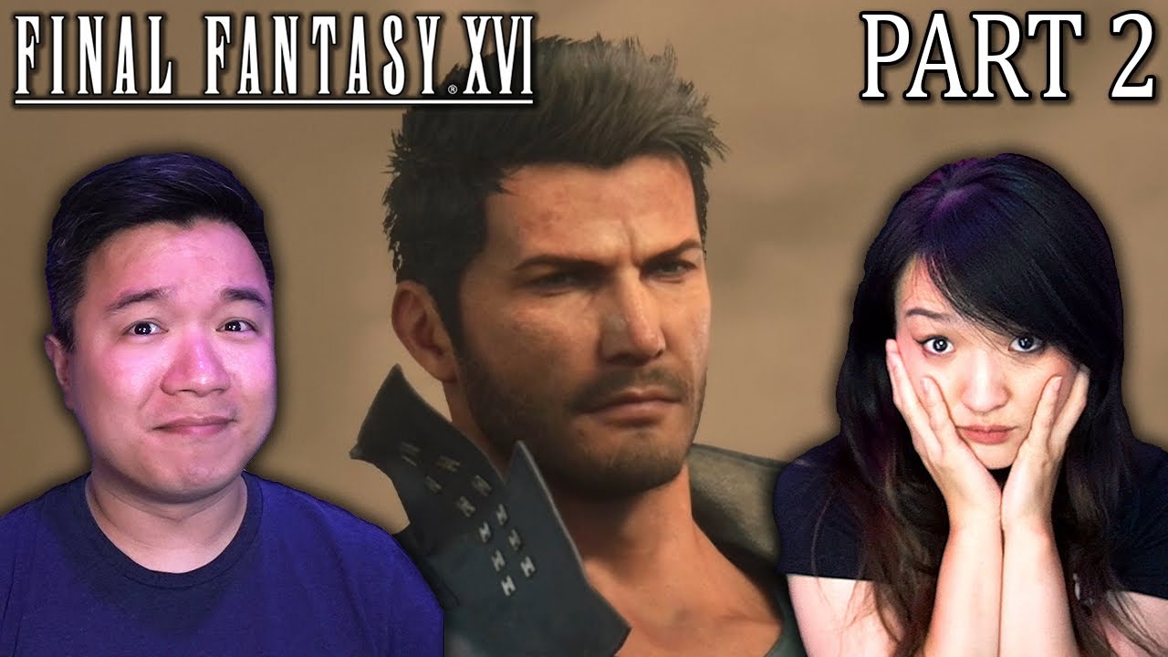 Home, Sweet Home - [Part 2] Reyony Streams Final Fantasy XVI