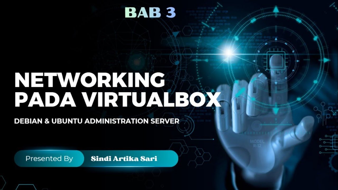 NETWORKING PADA VIRTUALBOX - BAB 3 || DEBIAN & UBUNTU ADMINISTRATION SERVER