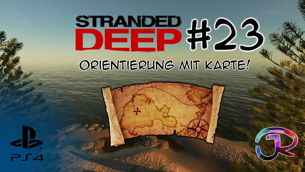 Stranded Deep #23 - Orientierung Mit Karte!