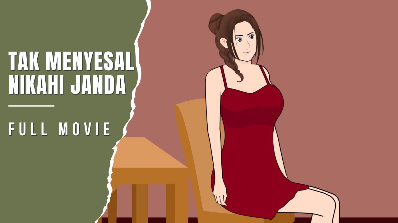 TAK MENYESAL NIKAHI JANDA - FULL MOVIE || Animasi Romantis