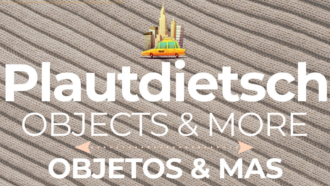 Learn Plautdietsch | OBJECTS & MORE | Aleman Bajo | Low German